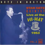 Stan Getz Quintet - Getz In Boston • Live At The Hi-Hat 1953 • Vol. 2