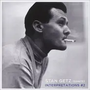 Stan Getz Quintet - Interpretations #2 + Interpretations #1