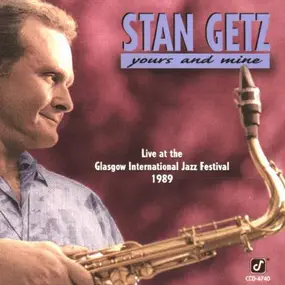 Stan Getz - Yours And Mine
