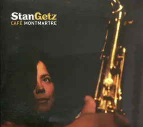 Stan Getz - Cafe Montmartre