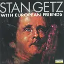 CD - Stan Getz - With European Friends