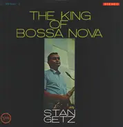 Stan Getz - The King Of Bossa Nova