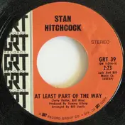 Stan Hitchcock - At Least Part Of The Way / The Shadow Of Your Smile