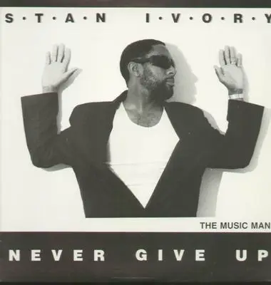 Stan Ivory - Never Give Up