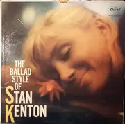 LP - Stan Kenton - The Ballad Style Of Stan Kenton