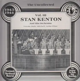 Stan Kenton - The Uncollected - Vol. 3 - 1943-44