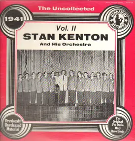 Stan Kenton - The Uncollected Vol. II - 1941