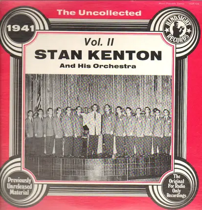 Stan Kenton And His Orchestra - The Uncollected Vol. II - 1941
