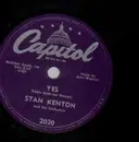 Schellack - Stan Kenton and His Orchestra - Yes / Mambo Rhapsody (Mambo On My Mind)