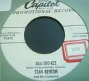 7inch Vinyl Single - Stan Kenton And His Orchestra - Baa-Too-Kee / Winter In Madrid