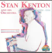 Stan Kenton And His Orchestra - Intermission Riff