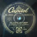 Schellack-12inch Vinyl Single - Stan Kenton And His Orchestra - Just A-Sittin' And A-Rockin' / I Told Ya I Love Ya, Now Get Out