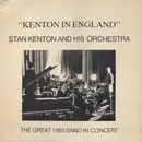LP - Stan Kenton And His Orchestra - Kenton In England (The Great 1963 Band In Concert)