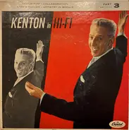 Stan Kenton And His Orchestra - Kenton In Hi-Fi  Part 3