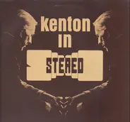 Stan Kenton - Kenton in Stereo