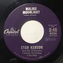 7inch Vinyl Single - Stan Kenton And His Orchestra - Malibu Moonlight