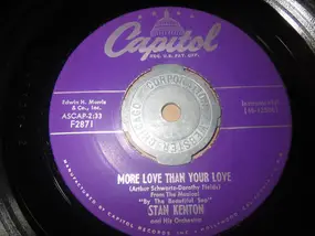 Stan Kenton - More Love Than Your Love / Skoot