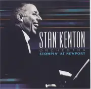 CD - Stan Kenton And His Orchestra - Stompin' At Newport