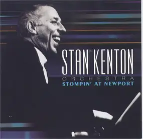 Stan Kenton - Stompin' At Newport
