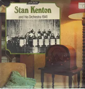 Stan Kenton - Stan Kenton And His Orchestra 1941
