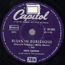 Schellack - Stan Kenton And His Orchestra - Blues In Burlesque - LABEL VARIATION