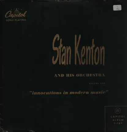 Stan Kenton And His Orchestra - Innovations In Modern Music, Volume One