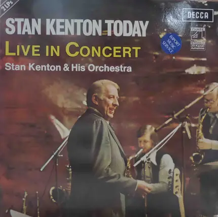 Stan Kenton And His Orchestra - Stan Kenton Today - Live In Concert