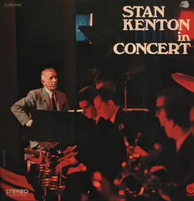 Stan Kenton - Stan Kenton In Concert