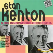 Stan Kenton And The Innovations Orchestra - Stan Kenton And His Innovations Orchestra