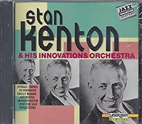 Stan Kenton - Stan Kenton & His Innovations Orchestra