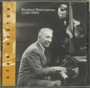 CD - Stan Kenton - Broadcast Transcriptions 1941-1945
