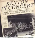 Double LP - Stan Kenton - In Concert (Live At: Royal Albert Hall London, England March 11th 1956)