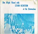 LP - Stan Kenton - One Night Stand With Stan Kenton At The Commodore