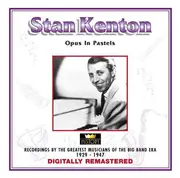Double CD - Stan Kenton - Opus In Pastels