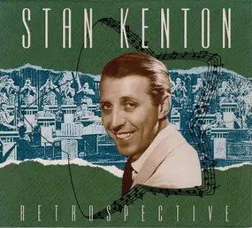 Stan Kenton - Retrospective