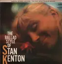 LP - Stan Kenton - The Ballad Style Of Stan Kenton