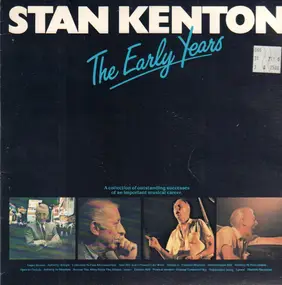 Stan Kenton - The Early Years