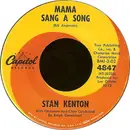 7inch Vinyl Single - Stan Kenton - Mama Sang A Song
