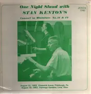 Stan Kenton - One Night Stand With Stan Kenton's Concert In Miniature No. 11 & 12