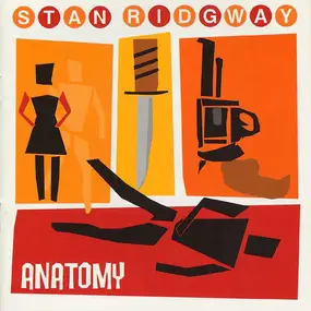 Stan Ridgway - Anatomy