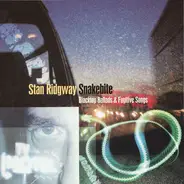Stan Ridgway - Snakebite (Blacktop Ballads & Fugitive Songs)