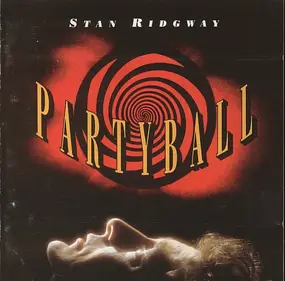 Stan Ridgway - Partyball