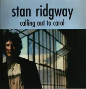 Stan Ridgway - Calling Out To Carol