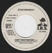 7inch Vinyl Single - Stan Ridgway - Goin' Southbound