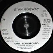 7inch Vinyl Single - Stan Ridgway - Goin' Southbound
