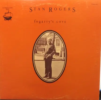 Stan Rogers - Fogarty's Cove