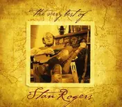 Stan Rogers - Very Best of