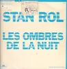 12inch Vinyl Single - Stan Rol - Les Ombres De La Nuit