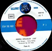 7inch Vinyl Single - Stan The Man - Kwika Ukuleley / Joy Road