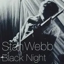 Stan Webb - Black Night